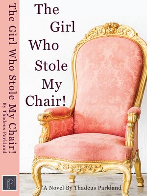 cover image of The Girl Who Stole My Chair